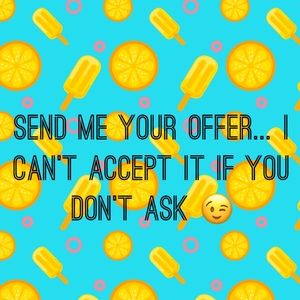 Send me an offer!!! 🌻😉